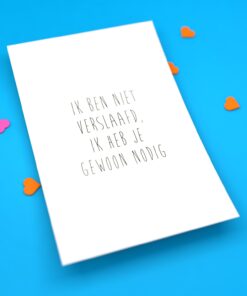 Alternative view of Ik ben niet verslaafd, ik heb je gewoon nodig